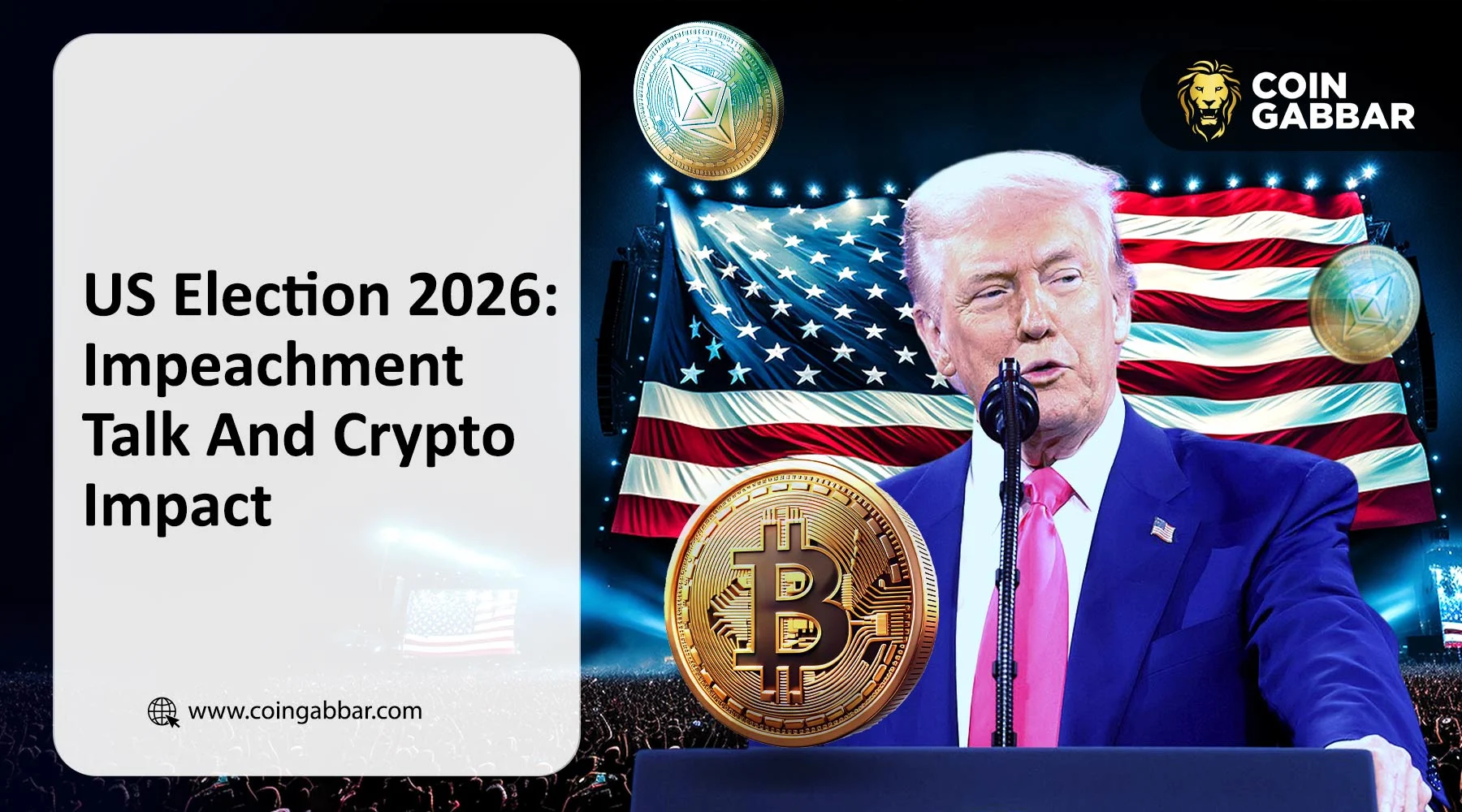 US Election: Trump Impeachment Claims and Crypto Impact