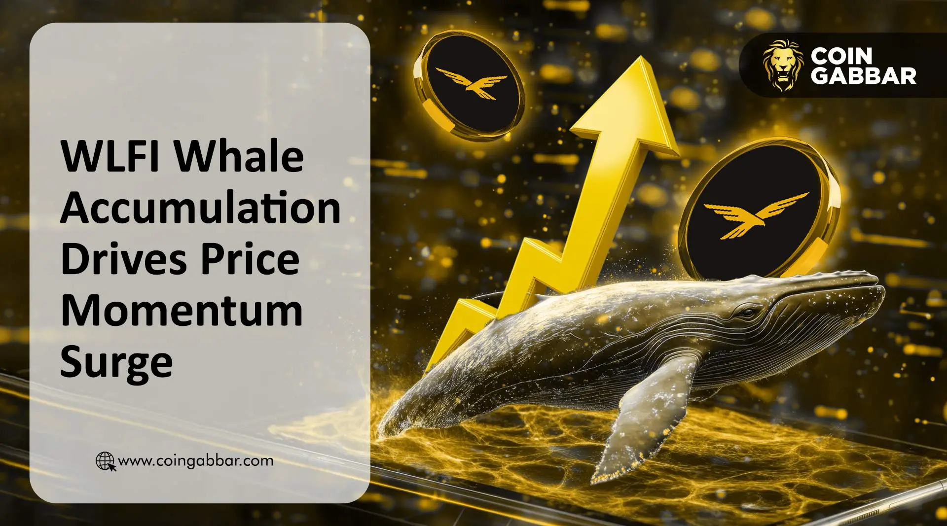 WLFI Whale Accumulation Drives Price Momentum Surge