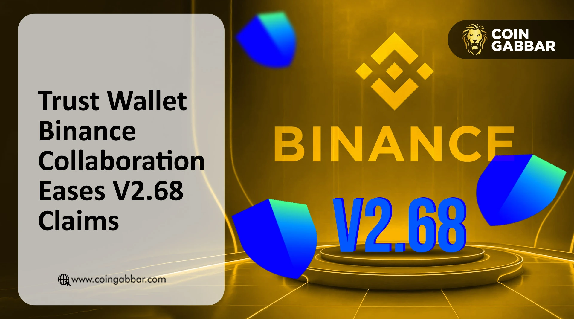 Trust Wallet Binance Collaboration Eases V2.68 Claims