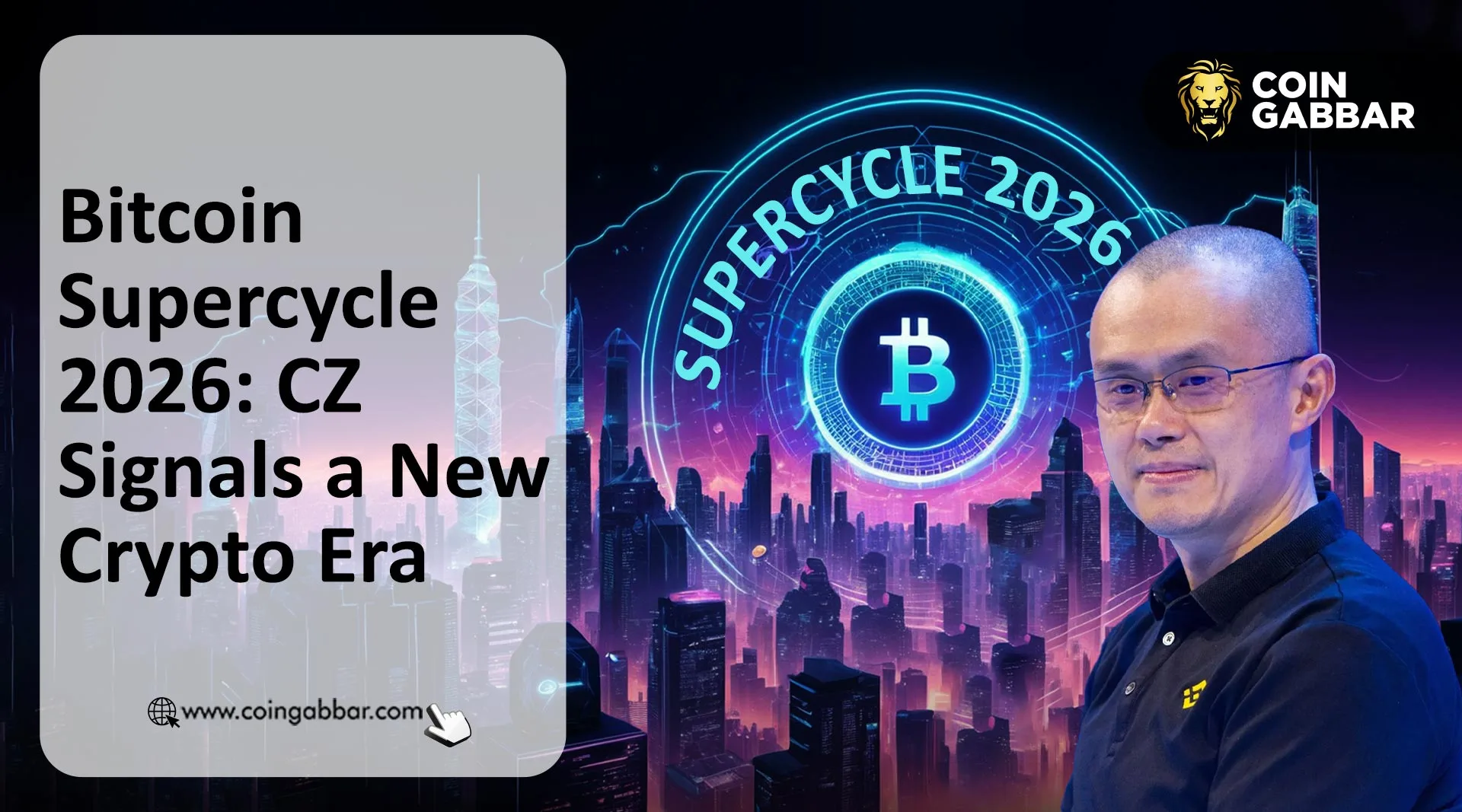 Bitcoin Supercycle 2026 prediction by Binance founder CZ at Davos