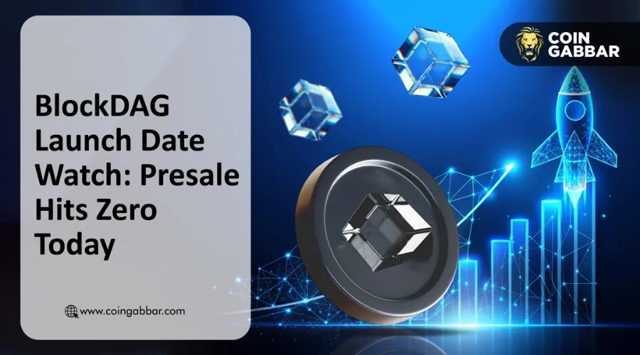 BlockDAG Launch Date in Focus as BDAG Presale Ends Today