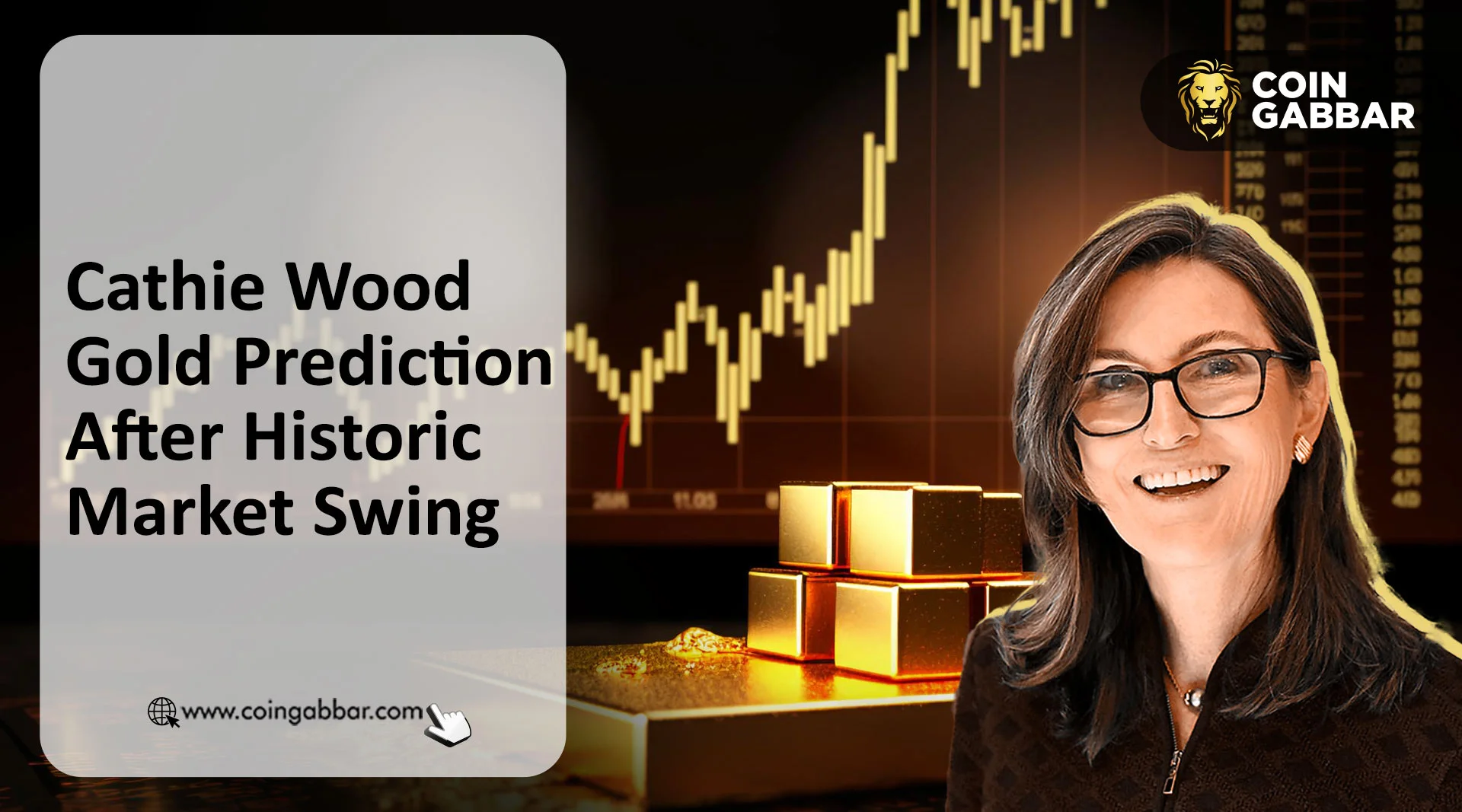 Cathie Wood Gold Prediction After Historic Market Swing