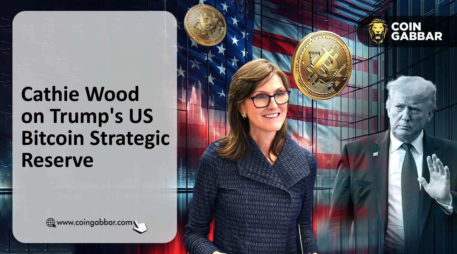 Cathie Wood on US Bitcoin Strategic Reserve to buy BTC