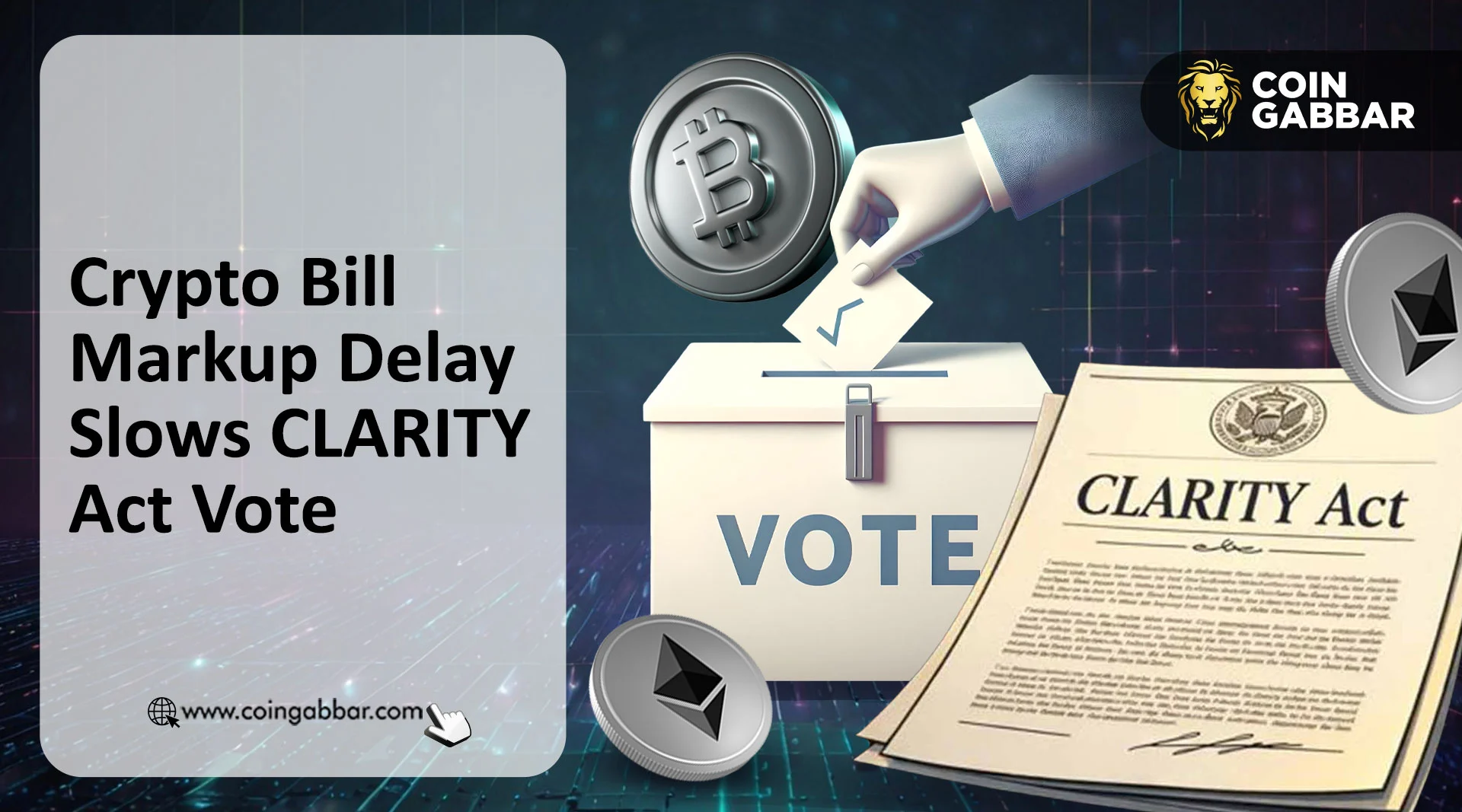 Crypto Bill Markup Delay Slows CLARITY Act Vote