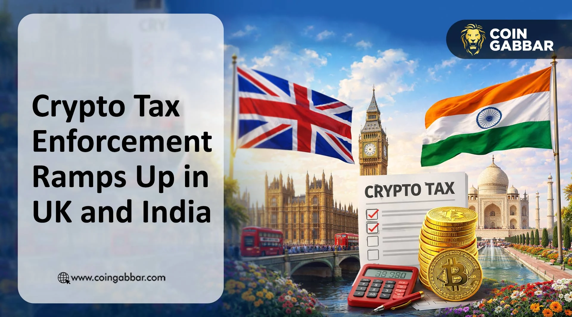 Crypto Tax Enforcement Ramps Up in UK and India