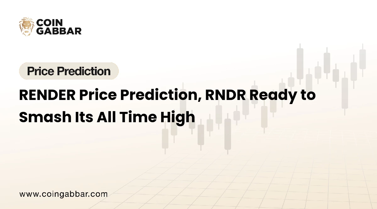 RENDER Price Prediction, RNDR Ready to Smash Its All Time High