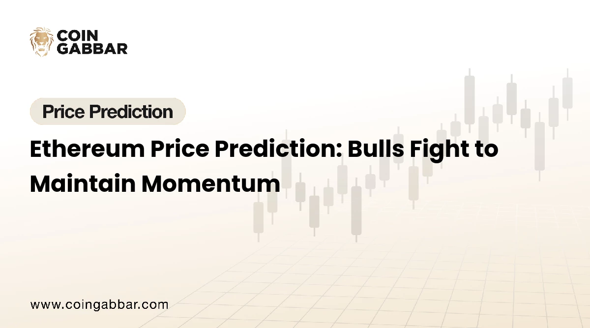 Ethereum Price Prediction: Bulls Fight to Maintain Momentum