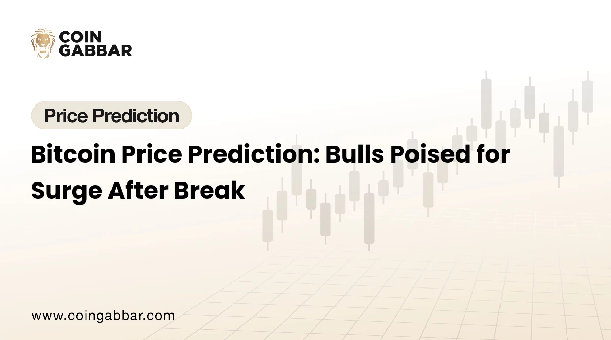 Bitcoin Price Prediction: Bulls Poised for Surge After Break
