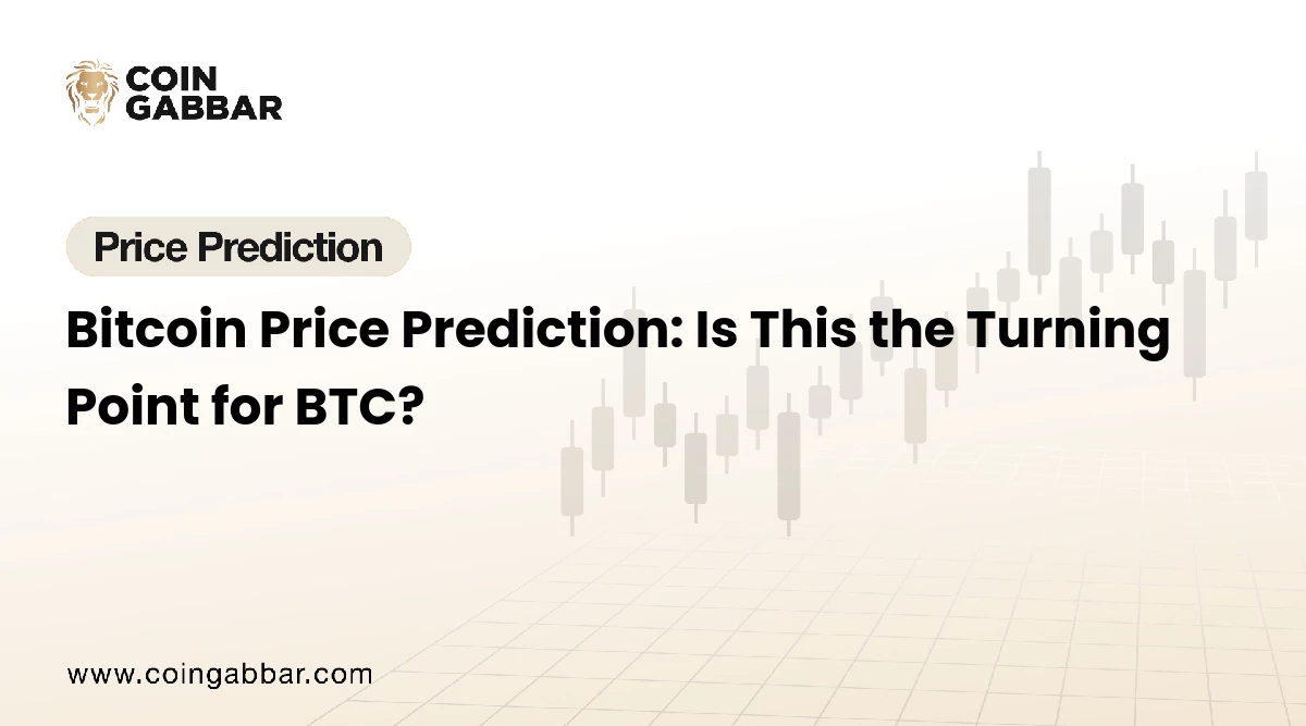 Bitcoin Price Prediction: Is This the Turning Point for BTC?