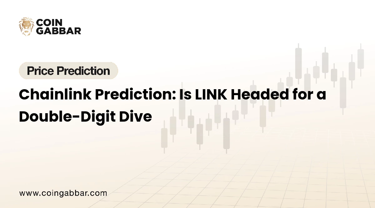 Chainlink Prediction: Is LINK Headed for a Double-Digit Dive
