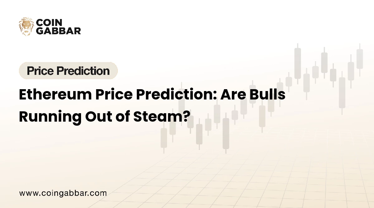 Ethereum Price Prediction: Are Bulls Running Out of Steam?