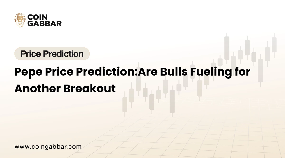 Pepe Price Prediction:Are Bulls Fueling for Another Breakout
