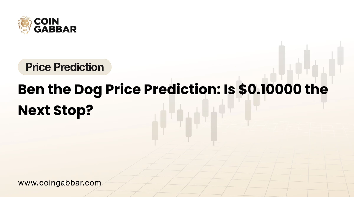 Ben the Dog Price Prediction: Is $0.10000 the Next Stop?