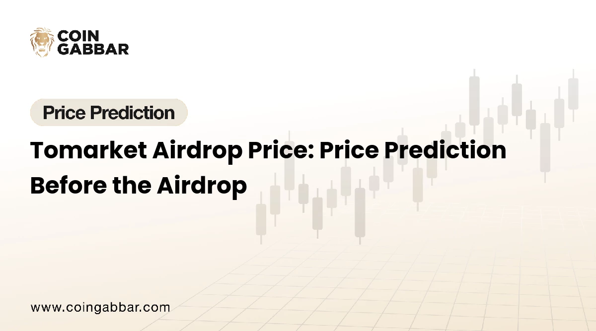 Tomarket Airdrop Price: Price Prediction Before the Airdrop