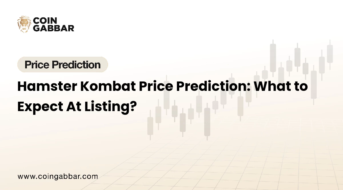 Hamster Kombat Price Prediction: What to Expect At Listing?