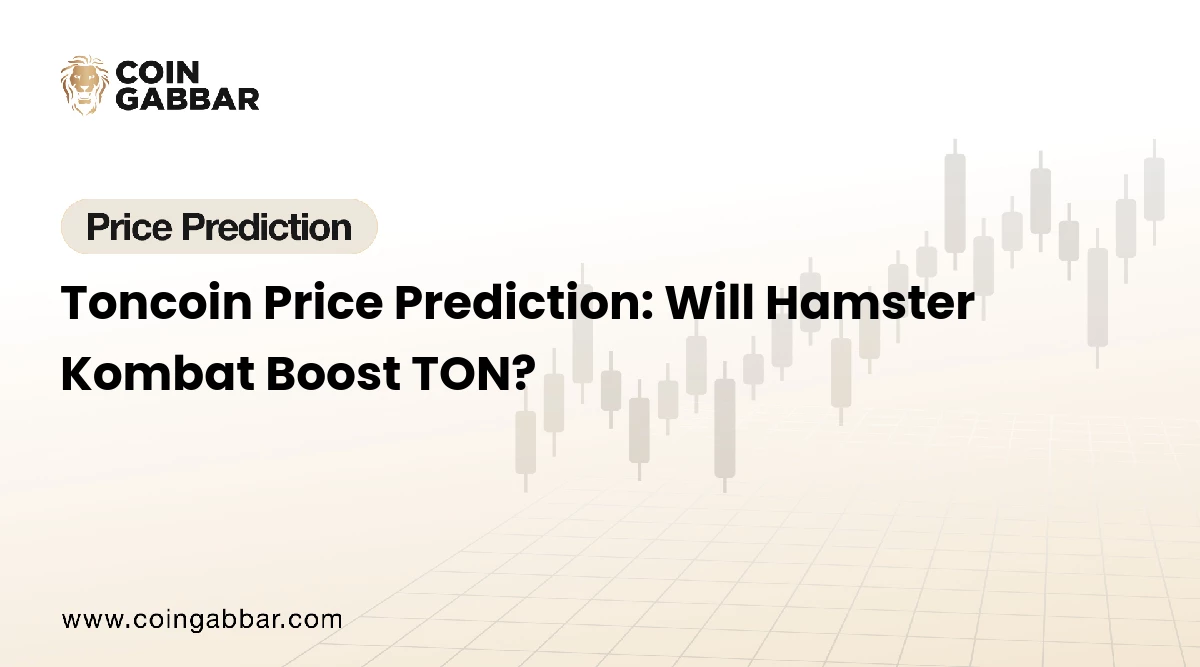 Toncoin Price Prediction: Will Hamster Kombat Boost TON?