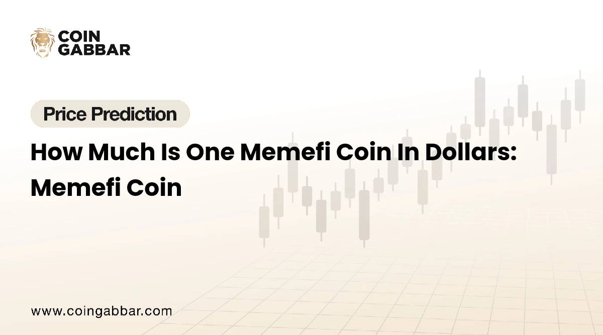 How Much Is One Memefi Coin In Dollars: Memefi Coin