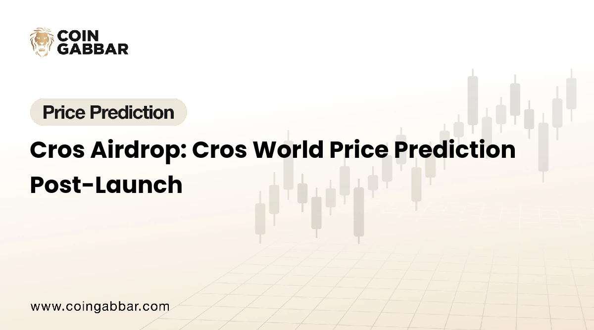 Cros Airdrop: Cros World Price Prediction Post-Launch