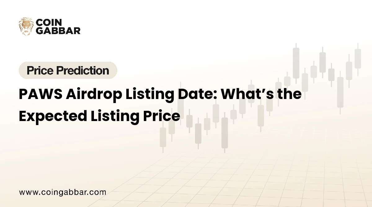 PAWS Airdrop Listing Date: What’s the Expected Listing Price