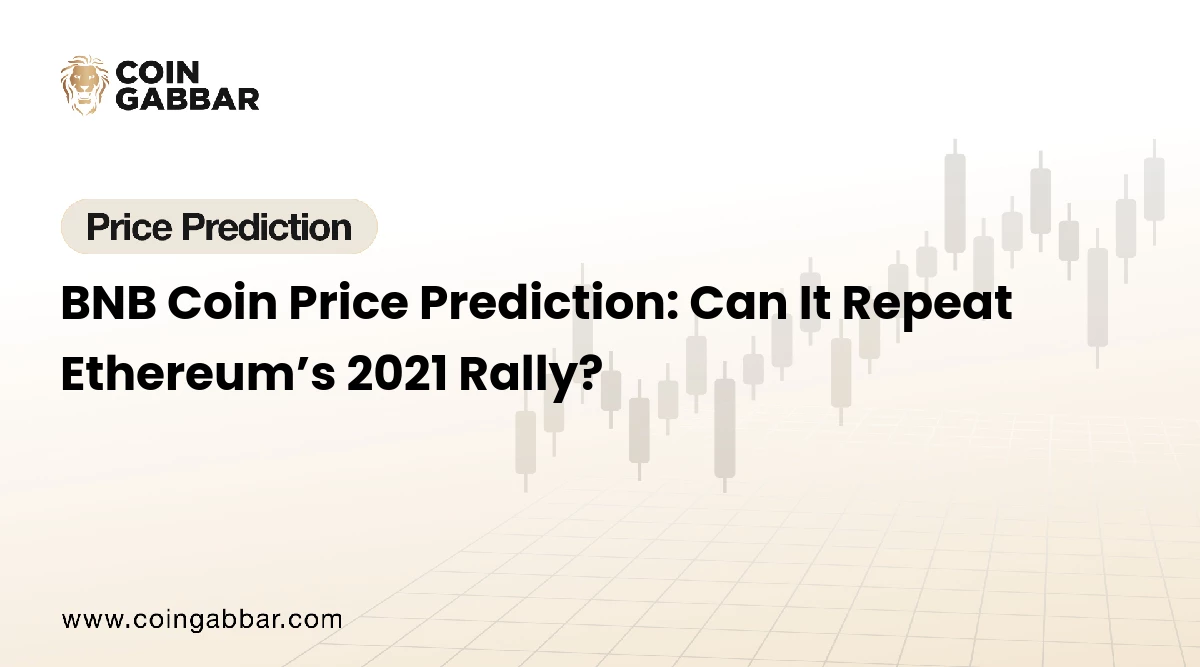 BNB Coin Price Prediction: Can It Repeat Ethereum’s 2021 Rally?
