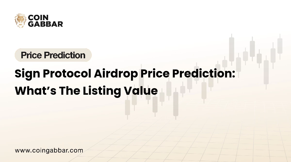 Sign Protocol Airdrop Price Prediction