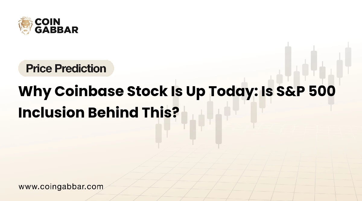 Why Coinbase Stock Is Up Today
