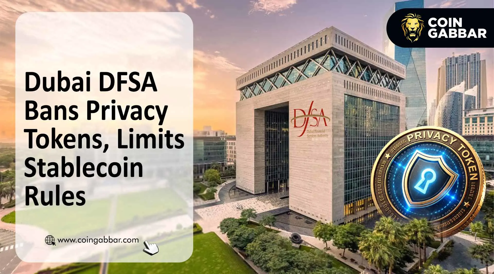 Dubai DFSA Bans Privacy Tokens, Limits Stablecoin Rules