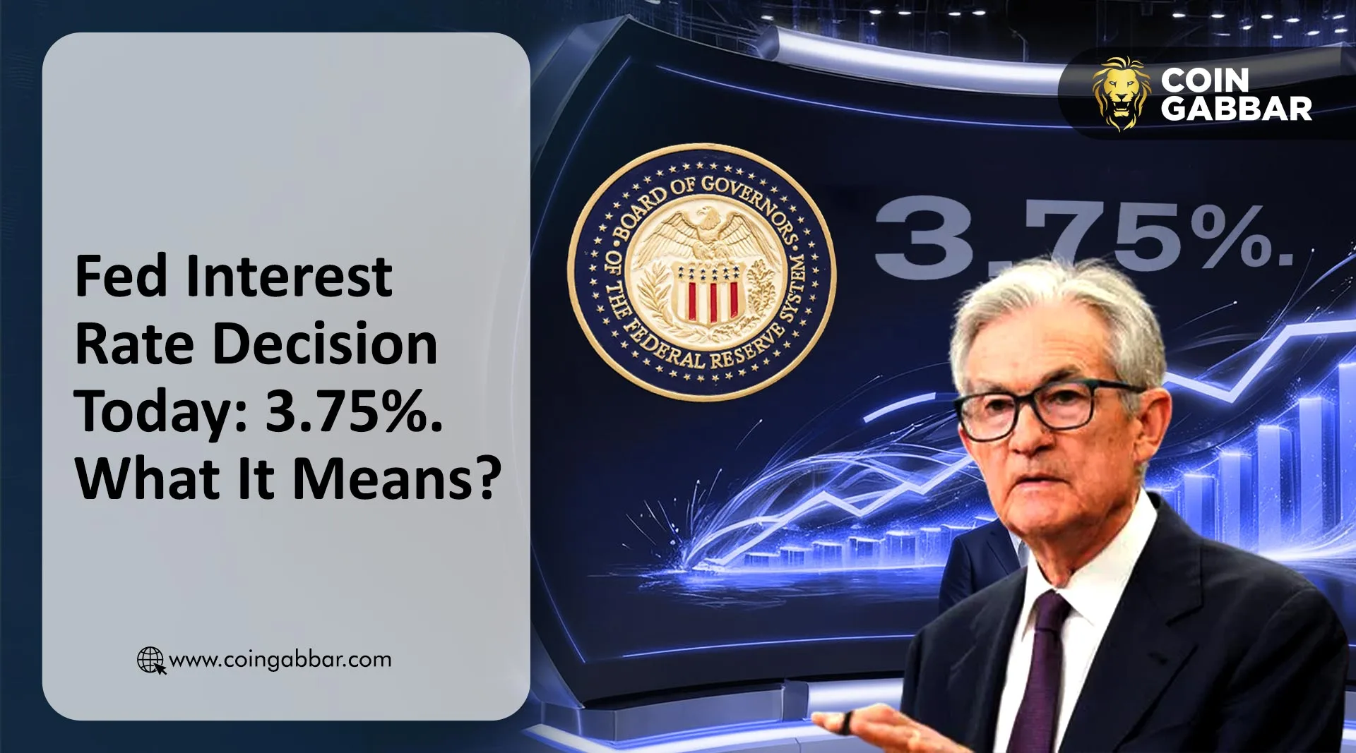 Fed Interest Rate Decision Today: 3.75% and What It Means?