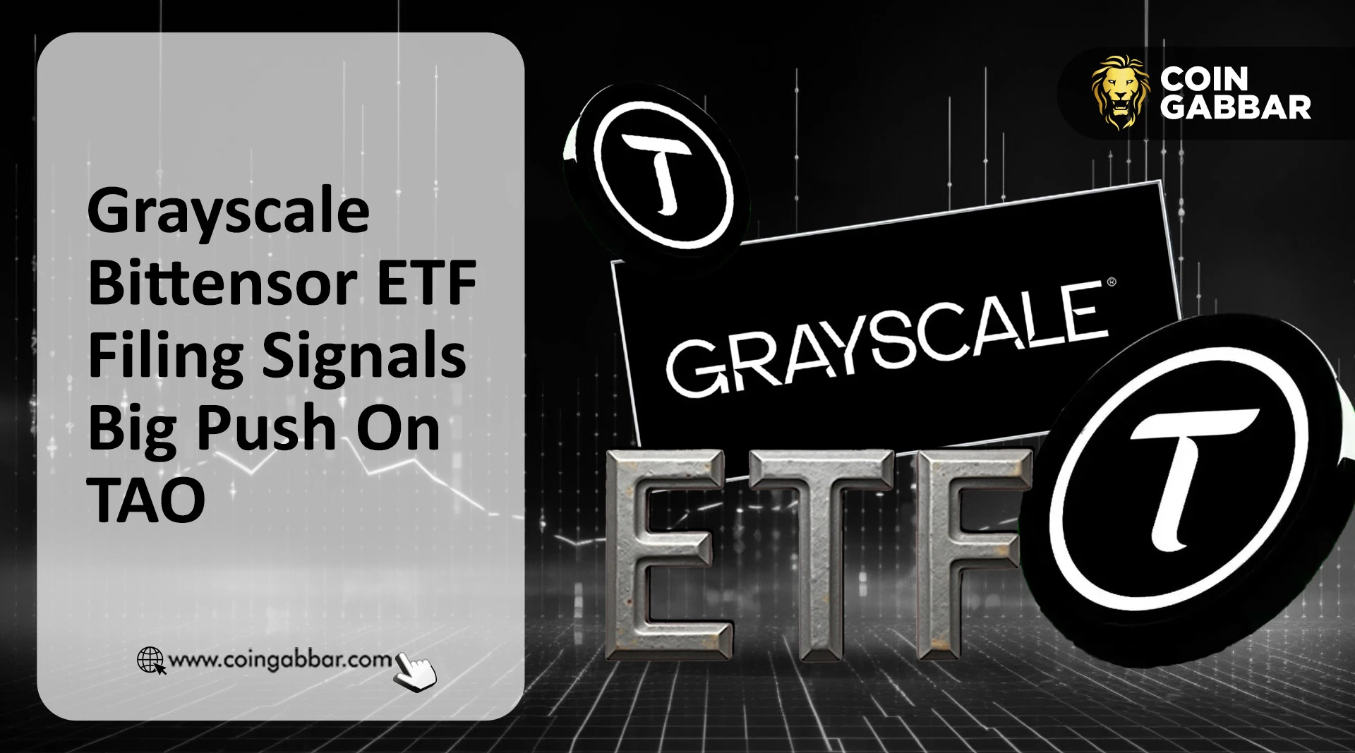 Grayscale Bittensor ETF Filing Signals Big Push On TAO