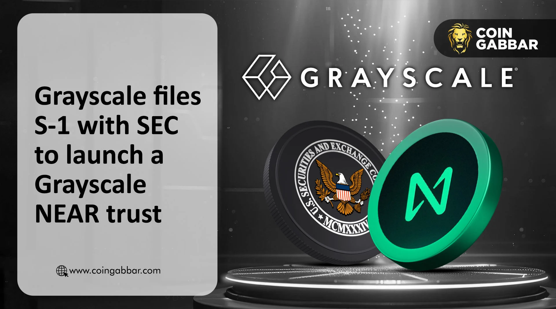 Grayscale files S-1 with SEC to launch a Grayscale NEAR trust