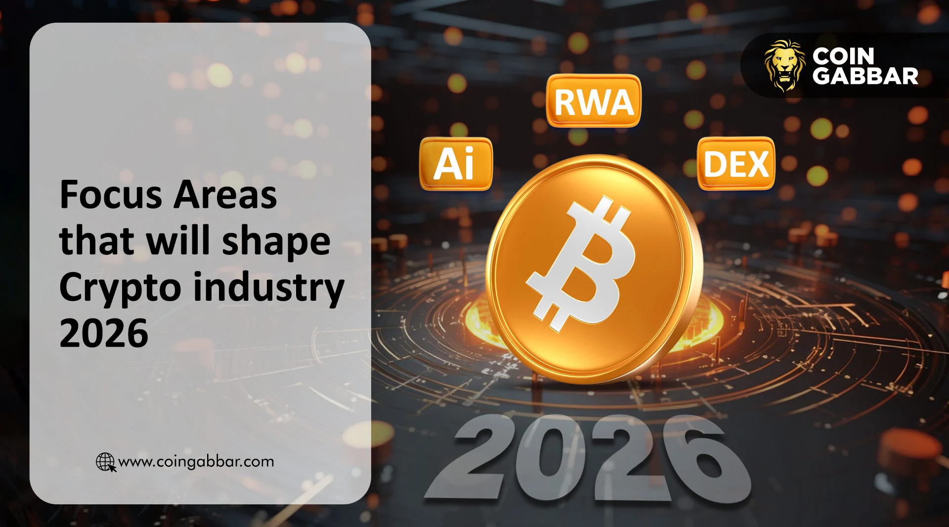Focus Areas that will Shape Crypto Industry 2026
