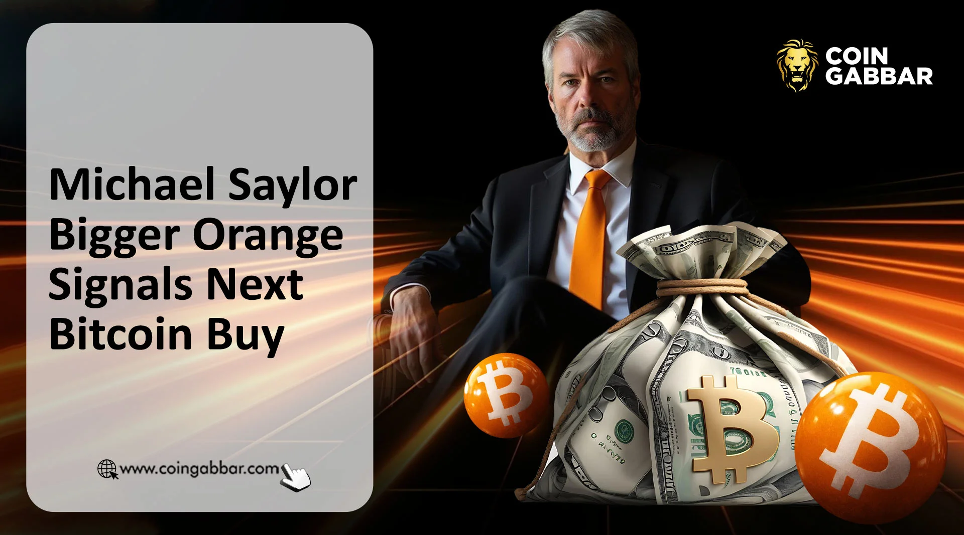 Michael Saylor Bigger Orange hints at new Bitcoin purchase