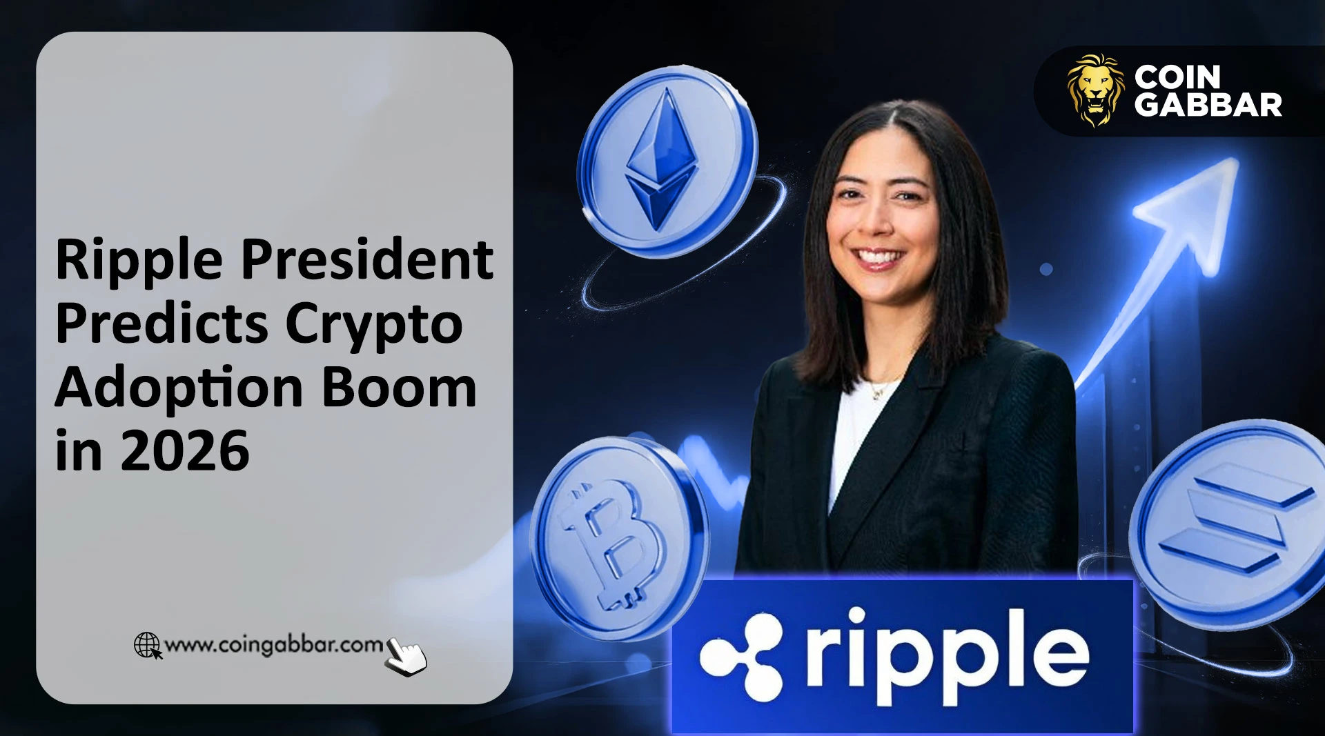 Ripple President Predicts Crypto Adoption Boom in 2026