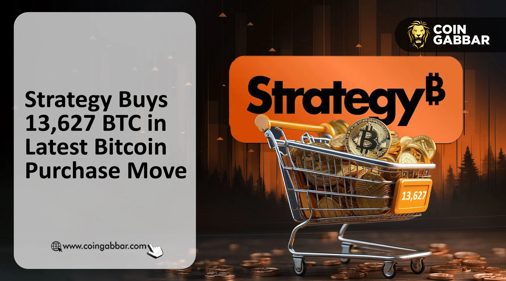 Strategy Buys 13,627 BTC in Latest Bitcoin Purchase Move