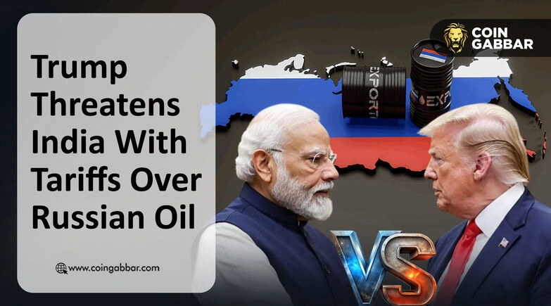 Trump Threatens India over Russian oil issue and tariff warning