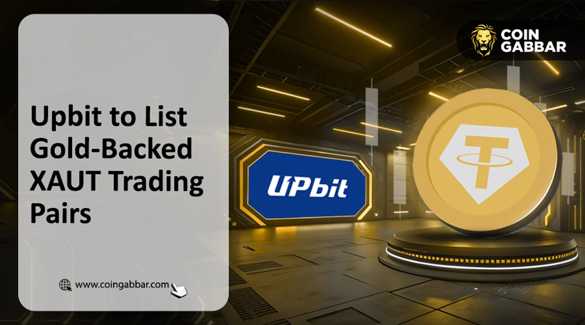 Upbit to List Gold-Backed XAUT Trading Pairs