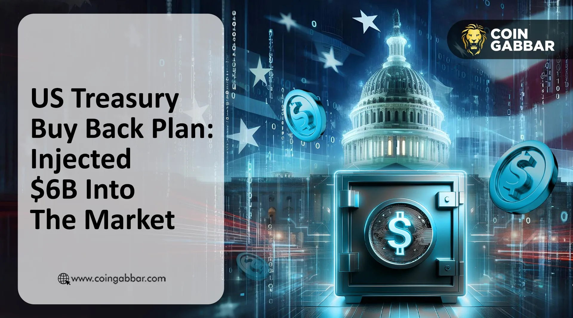 US Treasury Buy Back Plan: Injected $6B Into The Market
