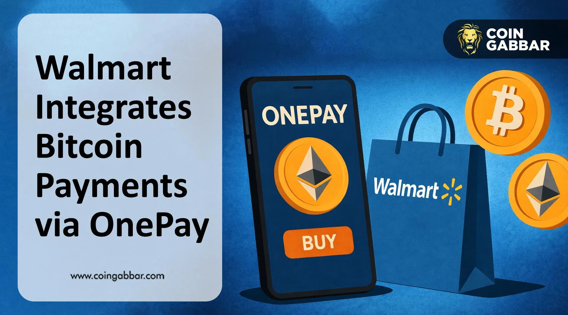 Walmart Enables Bitcoin payment via OnePay Cash integration