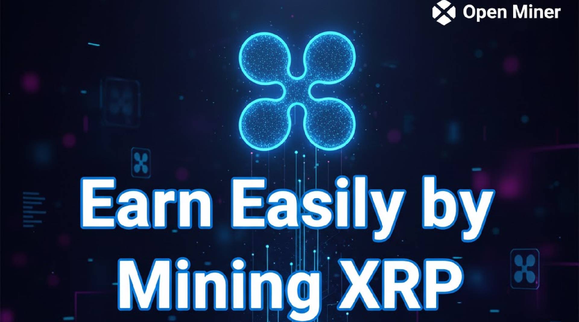 Open Miner cloud mining, mine XRP