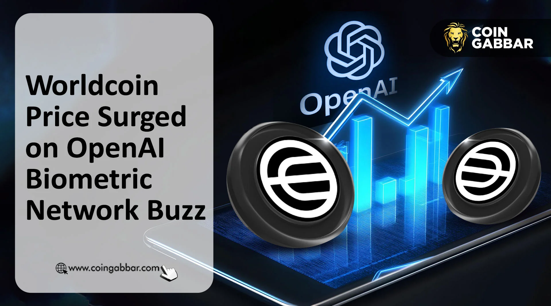Worldcoin Price Surged on OpenAI Biometric Network Buzz