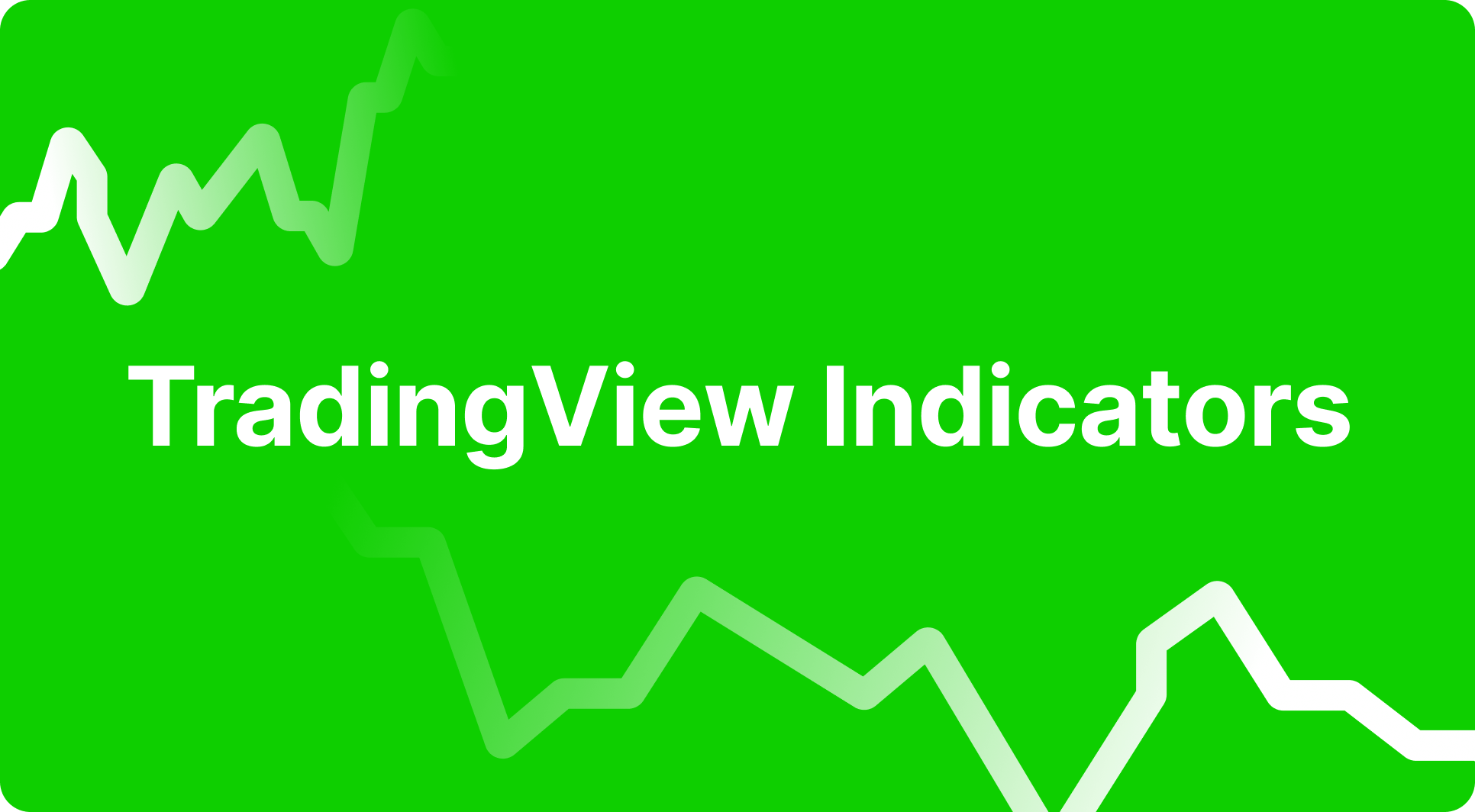 Best TradingView Indicators You Need