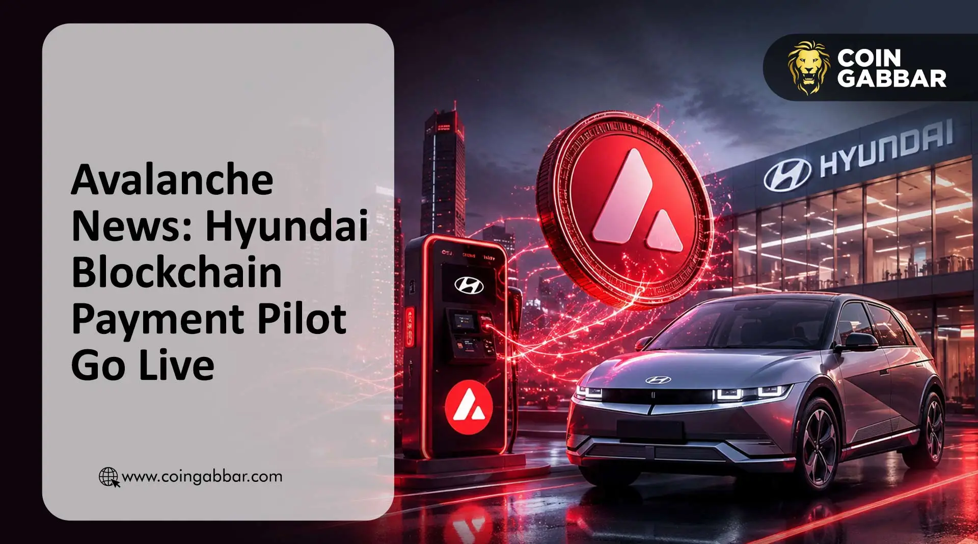 Avalanche News: Hyundai Blockchain Payment Pilot Go Live