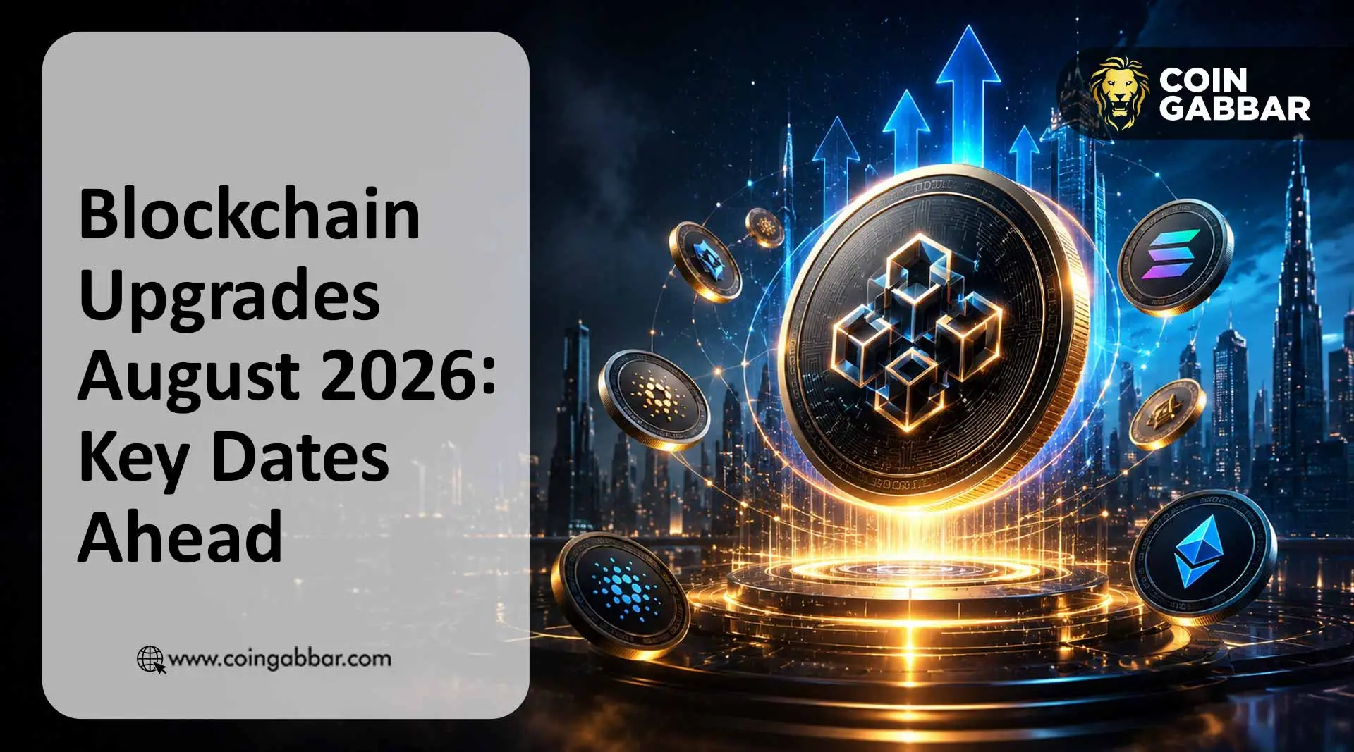 Blockchain upgrades August 2026