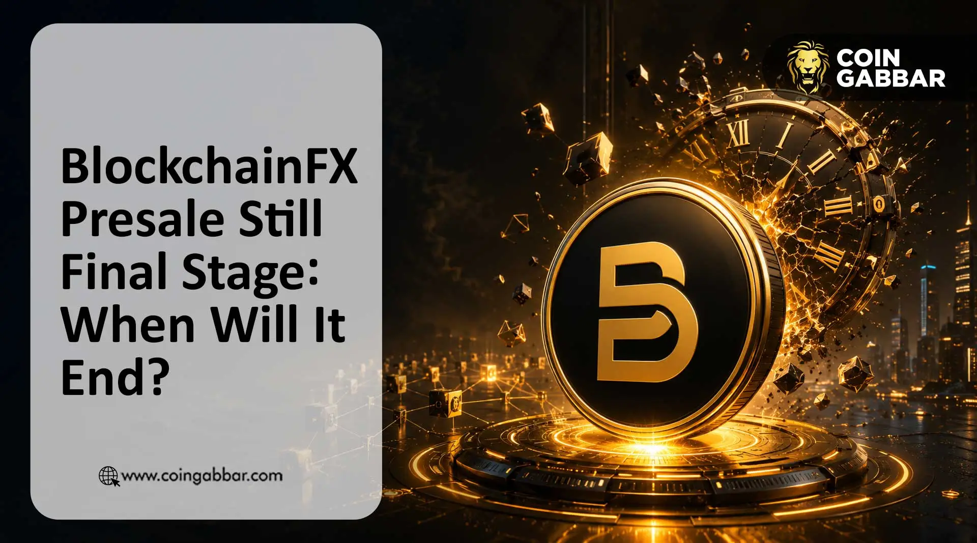 BlockchainFX Presale Still Final Stage: When Will It End?