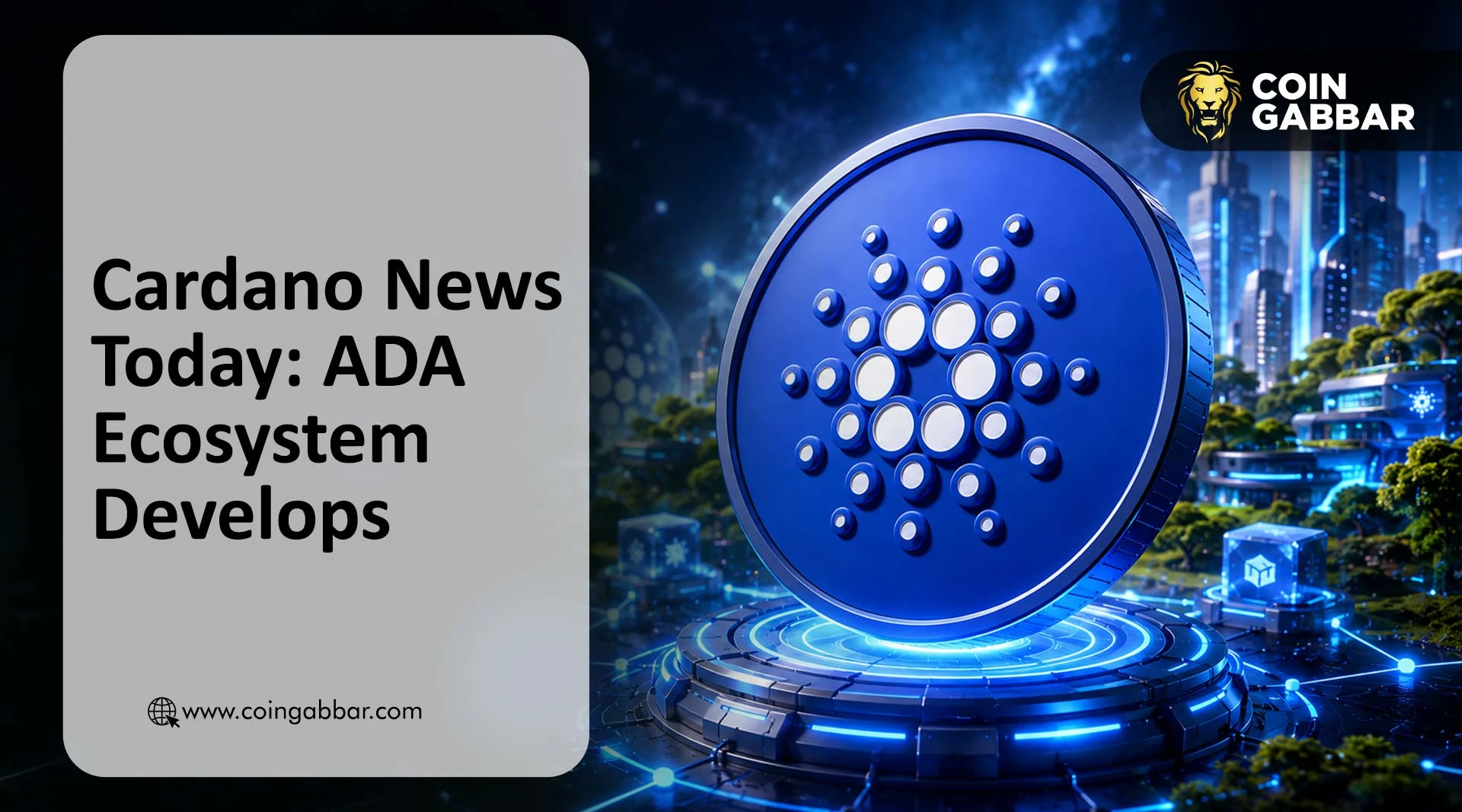 Cardano News Today: ADA Ecosystem Develops
