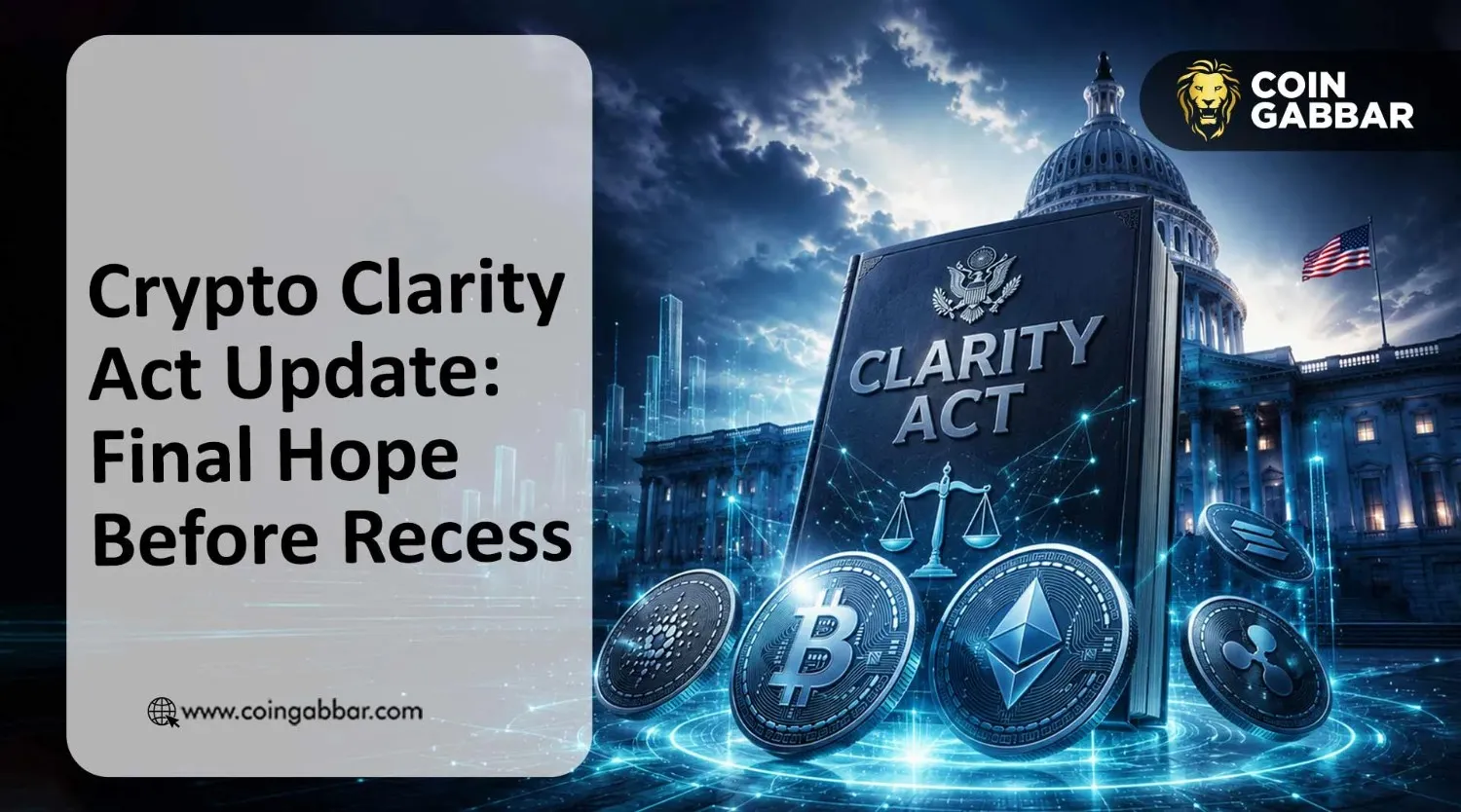 Clarity Act Hearing in July: Final Hope Before Recess