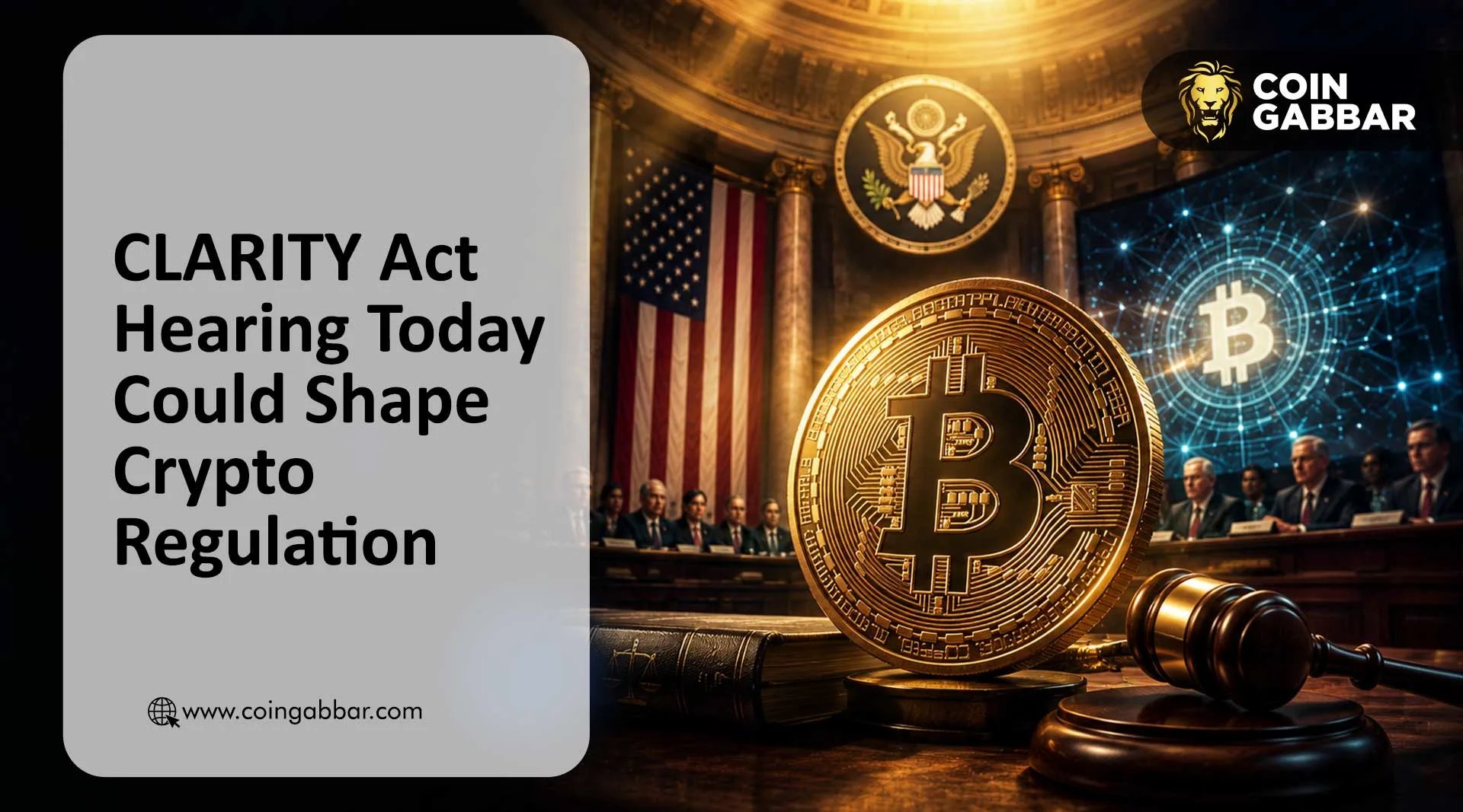 CLARITY Act Hearing Today Could Shape Crypto Regulation