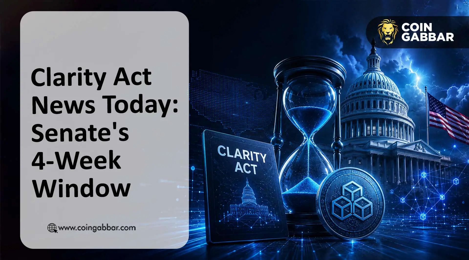 Clarity Act News Today: Senate's 4-Week Window