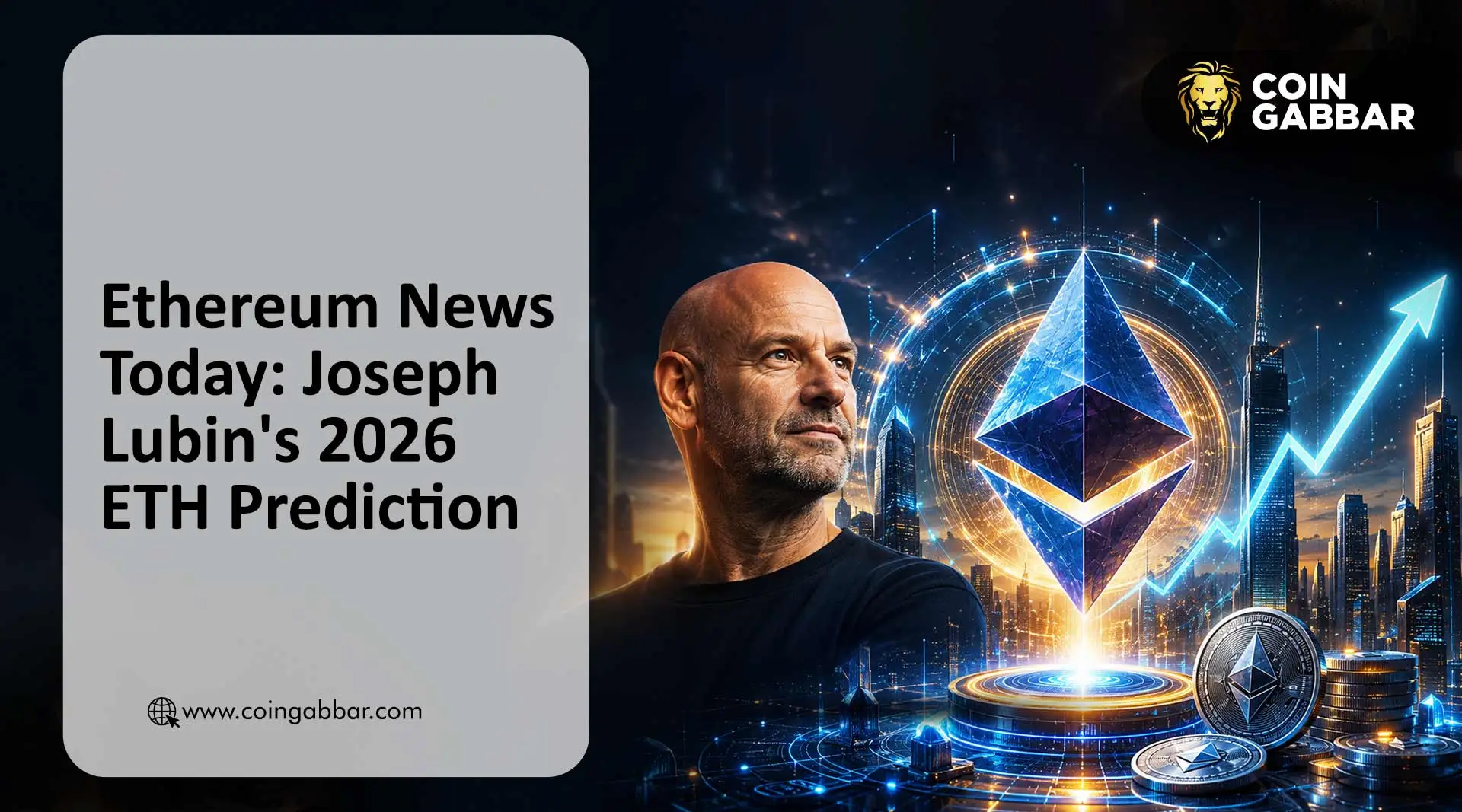 Ethereum News Today: Joseph Lubin's 2026 ETH Prediction