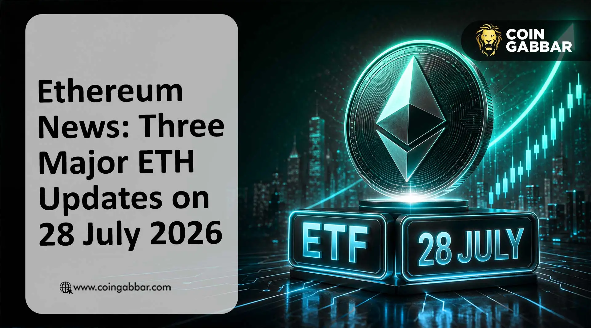 Ethereum News Today: Three Major ETH Updates on 28 July 2026
